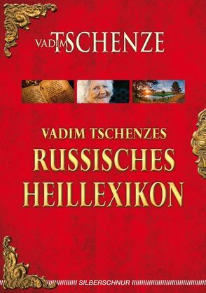 Vadim Tschenzes russisches Heillexikon von Tschenze,  Vadim