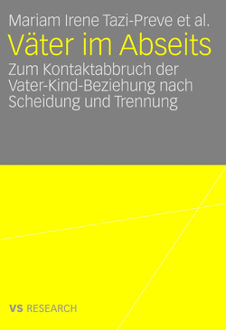 Väter im Abseits von Kaindl,  Markus, Kapella,  Olaf, Klepp,  Doris, Krenn,  Benedikt, Seyyed-Hashemi,  Setare, Tazi-Preve,  Mariam Irene, Titton,  Monica