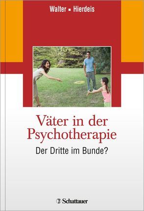 Väter in der Psychotherapie von Hierdeis,  Helmwart, Walter,  Heinz