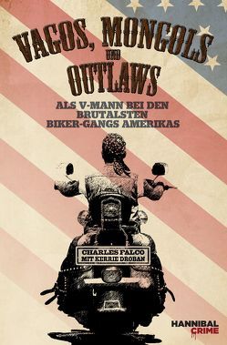 Vagos, Mongols und Outlaws von Droban,  Kerrie, Falco,  Charles, Tepper,  Alan