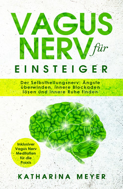 Vagus Nerv für Einsteiger von Meyer,  Katharina