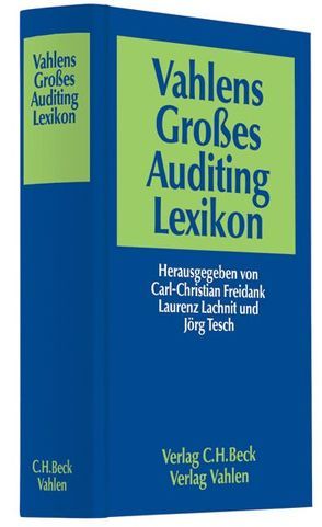 Vahlens Großes Auditing Lexikon von Freidank,  Carl-Christian, Lachnit,  Laurenz, Tesch,  Jörg, Weber,  Stefan C.