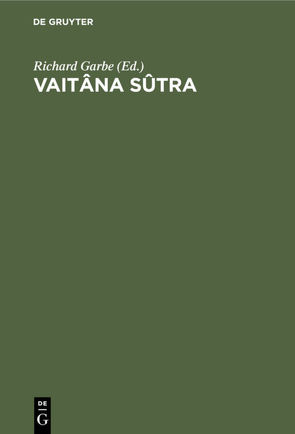 Vaitâna Sûtra von Garbe,  Richard