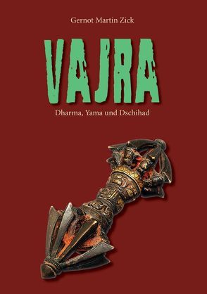 Vajra von Zick,  Gernot Martin