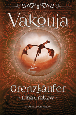 Vakouja – Grenzläufer von Grabow,  Irina