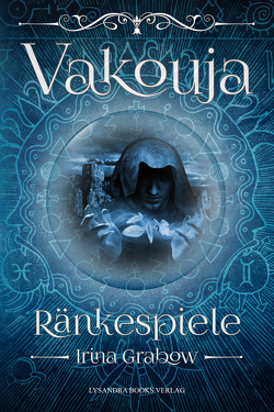 Vakouja – Ränkespiele von Grabow,  Irina