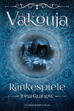 Vakouja – Ränkespiele von Grabow,  Irina