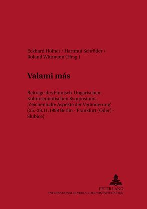 Valami más von Höfner,  Eckhard, Schröder,  Hartmut, Wittmann,  Roland