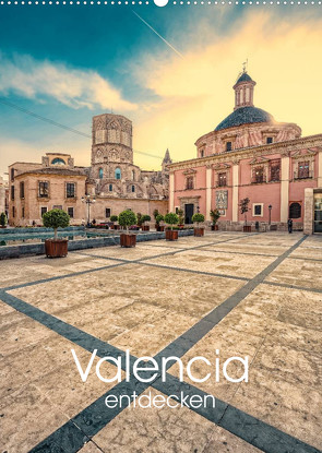 Valencia entdecken (Wandkalender 2023 DIN A2 hoch) von Photography,  Hessbeck