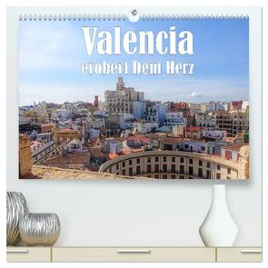 Valencia erobert dein Herz (hochwertiger Premium Wandkalender 2024 DIN A2 quer), Kunstdruck in Hochglanz von Brunner-Klaus,  Liselotte