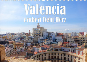 Valencia erobert dein Herz (Wandkalender 2023 DIN A2 quer) von Brunner-Klaus,  Liselotte