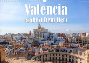 Valencia erobert dein Herz (Wandkalender 2023 DIN A3 quer) von Brunner-Klaus,  Liselotte