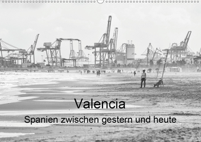 Valencia – Spanien zwischen gestern und heute (Wandkalender 2020 DIN A2 quer) von Sommer,  Hans-Jürgen