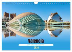 Valencia – Stadt mit besonderem Zauber (Wandkalender 2024 DIN A4 quer), CALVENDO Monatskalender von Schwarze,  Nina