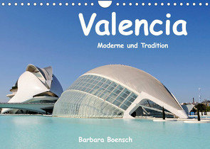 Valencia (Wandkalender 2023 DIN A4 quer) von Boensch,  Barbara