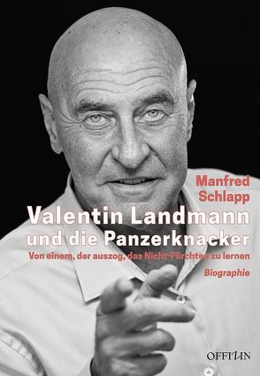 Valentin Landmann und die Panzerknacker von Schlapp,  Manfred