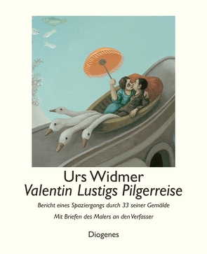 Valentin Lustigs Pilgerreise von Lustig,  Valentin, Widmer,  Urs