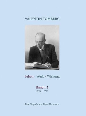 Valentin Tomberg. Leben – Werk – Wirkung Band I,1 von Heckmann,  Elisabeth