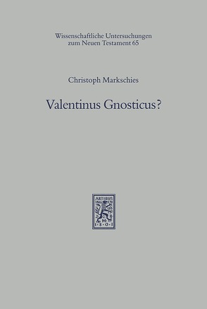 Valentinus Gnosticus? von Markschies,  Christoph