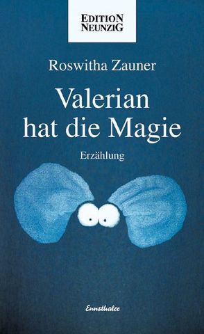 Valerian hat die Magie von Zauner,  Roswitha