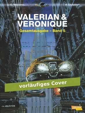 Valerian und Veronique Gesamtausgabe 5 von Christin,  Pierre, Mézières,  Jean-Claude