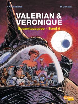 Valerian und Veronique Gesamtausgabe 6 von Christin,  Pierre, Mézières,  Jean-Claude