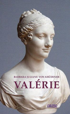 Valérie von Döbele-Carlesso,  Isolde, Krüdener,  Barbara J von