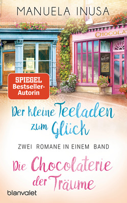 Valerie Lane – Der kleine Teeladen zum Glück / Die Chocolaterie der Träume von Inusa,  Manuela