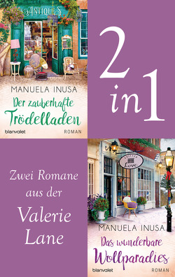 Valerie Lane – Der zauberhafte Trödelladen / Das wunderbare Wollparadies von Inusa,  Manuela