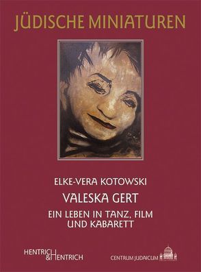 Valeska Gert von Kotowski,  Elke-Vera