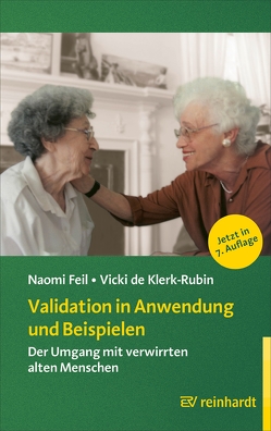 Validation in Anwendung und Beispielen von Brock,  Elisabeth, de Klerk-Rubin,  Vicki, Feil,  Naomi, Hoffer,  Heinrich, Valente,  Eva