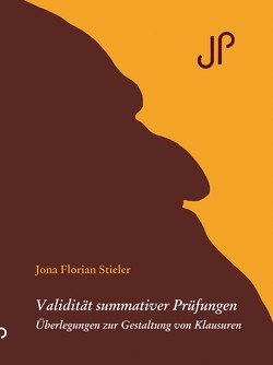 Validität sumativer Prüfungen von Stieler,  Jona Florian