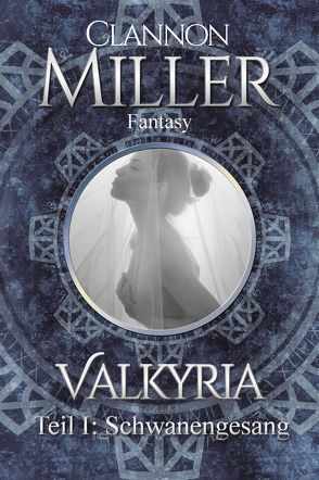 Valkyria von Miller,  Clannon