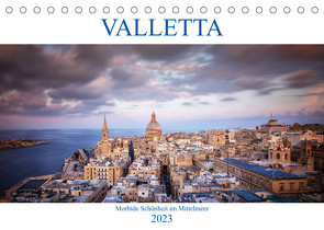 Valletta – Morbide Schönheit im Mittelmeer (Tischkalender 2023 DIN A5 quer) von Weck,  Dieter