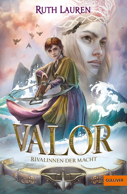 Valor. Rivalinnen der Macht von Lauren,  Ruth, Maatsch,  Katja