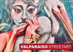 Valparaiso Streetart (Wandkalender 2022 DIN A4 quer) von Isabel Bosch,  Olivia