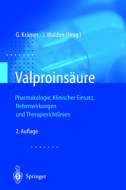 Valproinsäure von Krämer,  Günter, Walden,  J.