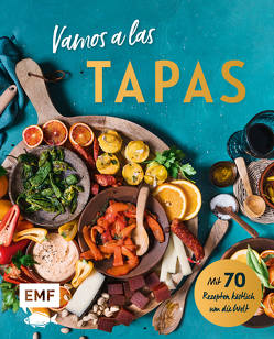 Vamos a las Tapas von Balzer,  Petra, Daniels,  Sabrina Sue, Donhauser,  Rose Marie, Dusy,  Tanja, Lechner,  Janina, Mattner-Shahi,  Svenja, Menichelli,  Andrea, Pfannebecker,  Inga, Rosenthal,  Patrick, Stanitzok,  Nico, Welzer,  Britta