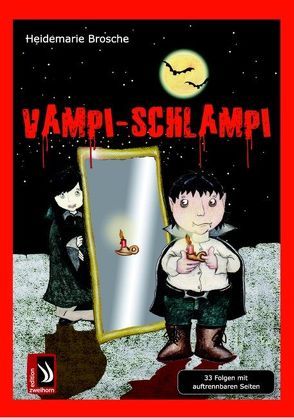 Vampi-Schlampi von Brosche,  Heidemarie, Reheis,  Karin