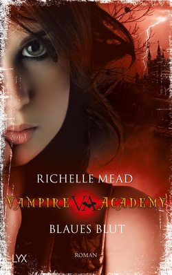 Vampire Academy – Blaues Blut von Link,  Michaela, Mead,  Richelle, Mosel,  Tobias