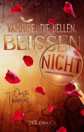 Vampire, die bellen, beissen nicht von Thomas,  Christin