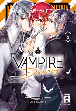 Vampire Dormitory 08 von Okada-Willmann,  Yayoi, Toyama,  Ema