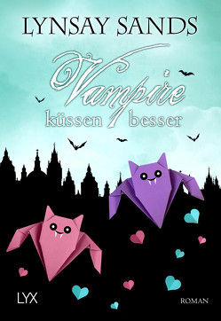 Vampire küssen besser von Sander,  Ralph, Sands,  Lynsay