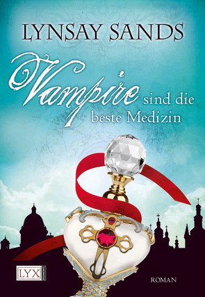 Vampire sind die beste Medizin von Sander,  Ralph, Sands,  Lynsay