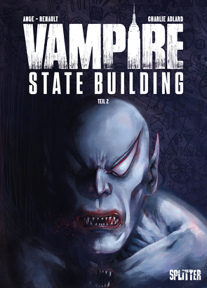 Vampire State Building. Band 2 von Adlard,  Charlie, Ange, Renault,  Patrick