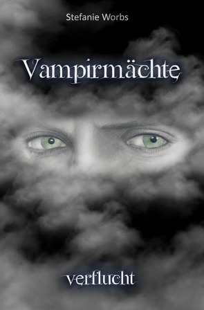 Vampirmächte von Worbs,  Stefanie