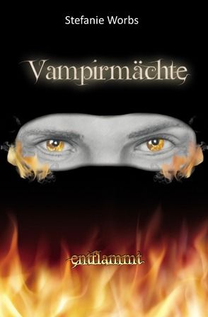 Vampirmächte von Worbs,  Stefanie