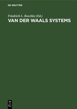 Van der Waals Systems von Boschke,  Friedrich L.