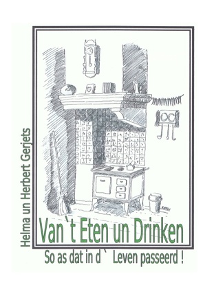 Van `t Eten un Drinken von Gerjets,  Helma, Gerjets,  Herbert