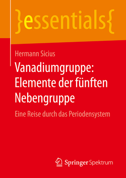 Vanadiumgruppe: Elemente der fünften Nebengruppe von Sicius,  Hermann